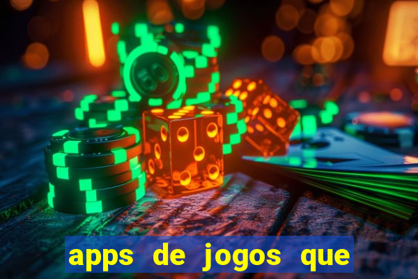 apps de jogos que pagam de verdade